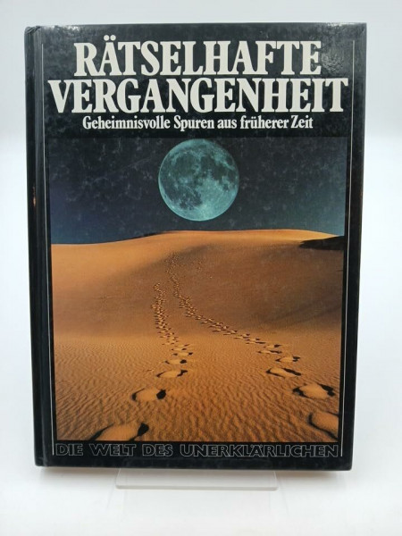 Rätselhafte Vergangenheit.