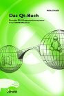 Das QT-Buch. Portable GUI Programmierung unter Linux/UNIX und Windows