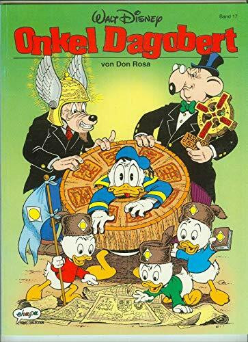 Disney: Onkel Dagobert: Onkel Dagobert, Bd.17, Dabeisein ist alles. Die Karten des Christoph Kolumbus. Finanzielles Schwergewicht. Zeitungsjagd