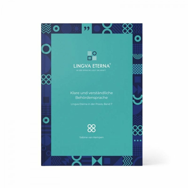 Klare und verständliche Behördensprache: Lingva Eterna in der Praxis, Band 7