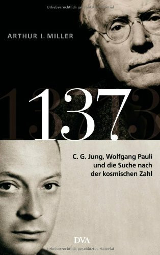 137: C. G. Jung, Wolfgang Pauli und die Suche nach der kosmischen Zahl