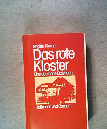 Das rote Kloster (6540 066). Eine deutsche Erziehung