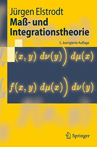 Maß- und Integrationstheorie (Springer-Lehrbuch)