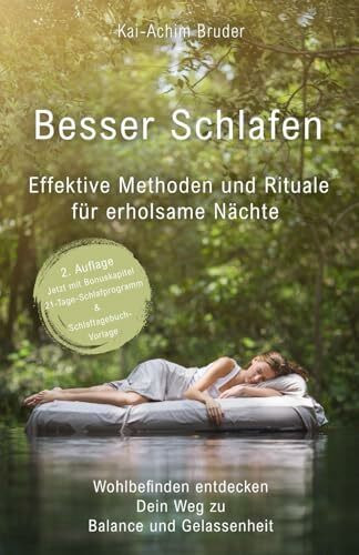 Besser schlafen: Effektive Methoden und Rituale für erholsame Nächte (Wohlbefinden entdecken – Dein Weg zu Balance und Gelassenheit)
