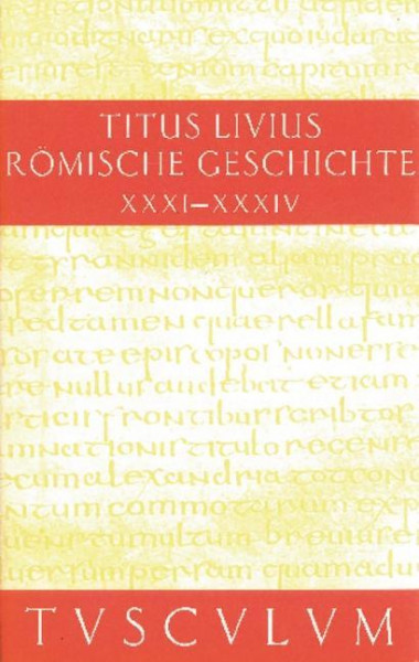 Römische Geschichte Buch 7. Buch 31-34