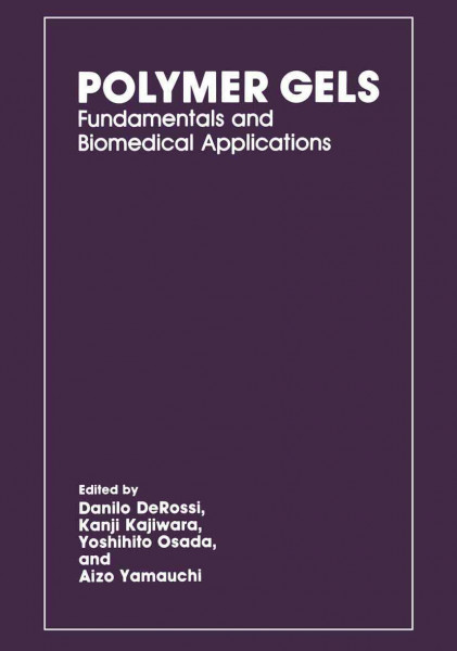 Polymer Gels: Fundamentals and Biomedical Applications