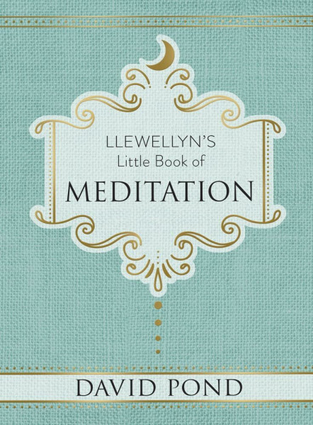 Llewellyn's Little Book of Meditation (Llewellyn's Little Books)