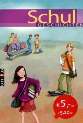Welttagsedition: Schulgeschichten: Der Klassen-King; Ich knall ihr eine