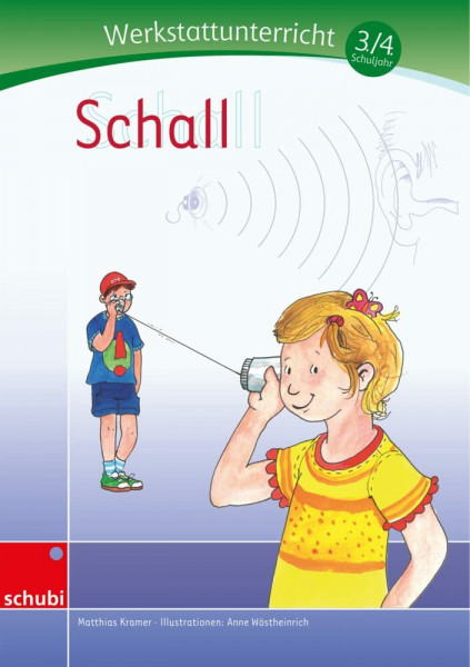 Schall: Werkstatt 3. / 4. Schuljahr (Werkstätten 3./4. Schuljahr)