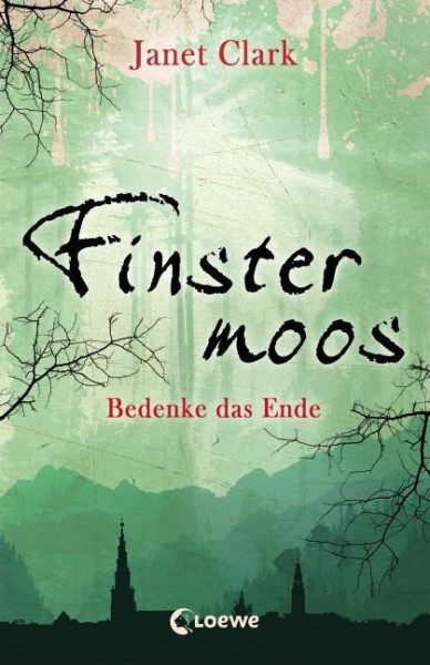 Finstermoos 04 - Bedenke das Ende