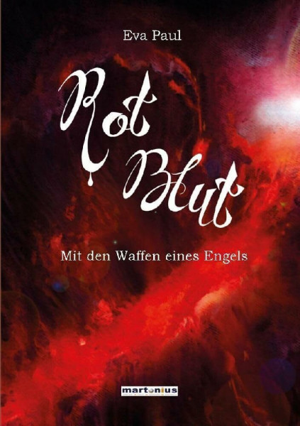 RotBlut: Mit den Waffen eines Engels