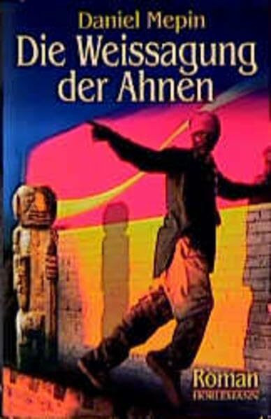 Die Weissagung der Ahnen: Roman aus Kamerun