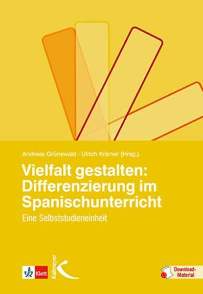 Vielfalt gestalten: Differenzierung im Spanischunterricht: Eine Selbststudieneinheit