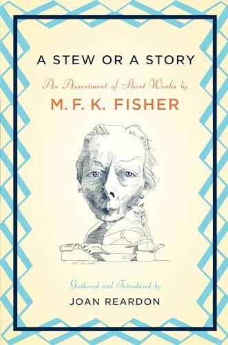 Stew or a Story: An Assortment of Short Works