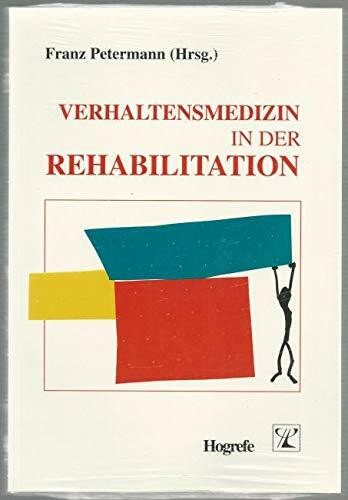 Verhaltensmedizin in der Rehabilitation