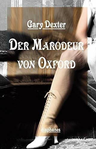Der Marodeur von Oxford und andere Geheimnisse aus dem Fallbuch von Henry St Liver (Literatur)