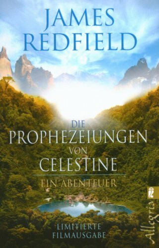 Die Prophezeiungen von Celestine: Ein Abenteuer (Ullstein Esoterik)