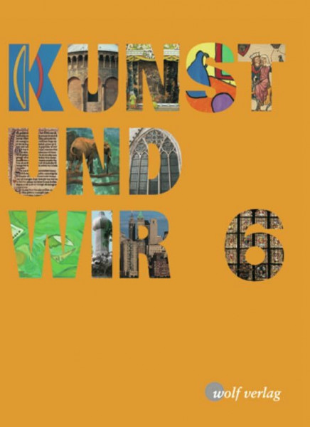 Kunst und Wir: Schülerbuch 6