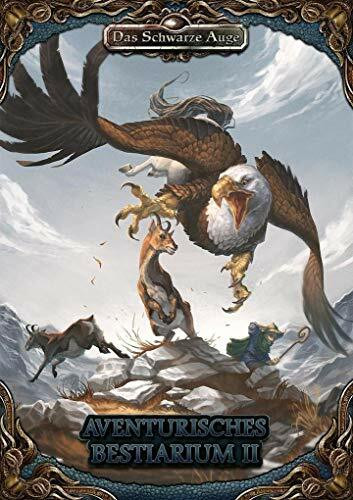 Aventurisches Bestiarium 2 (Das Schwarze Auge – Regelband)