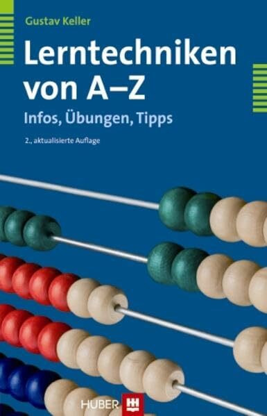 Lerntechniken von A bis Z: Infos, Übungen, Tipps
