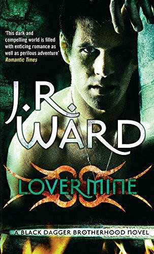 Piatkus Books Lover Mine, Number 8 In Series (Black Dagger Brotherhood)