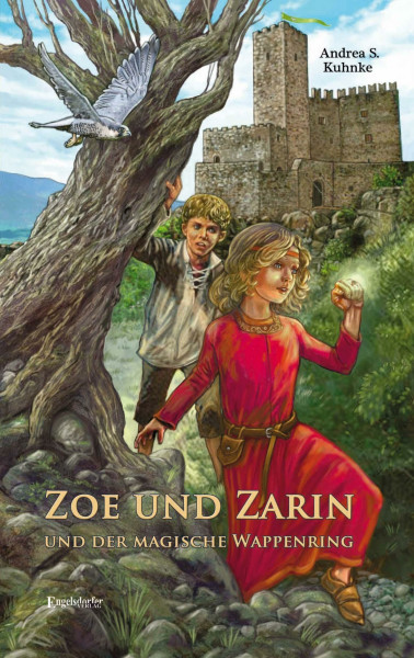 Zoe und Zarin und der magische Wappenring: Zoe und Zarin Band 1