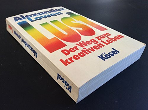 Lust. Der Weg zum kreativen Leben