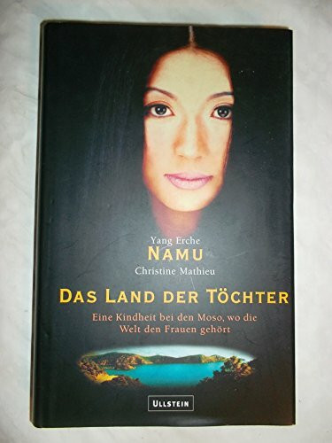 Das Land der Töchter. Eine Kindheit bei den Moso, wo die Welt den Frauen gehört