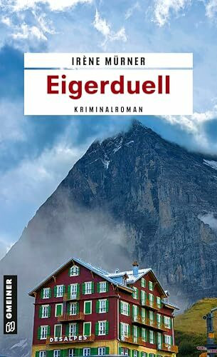 Eigerduell: Kriminalroman (Detektivin Megan Jäger)