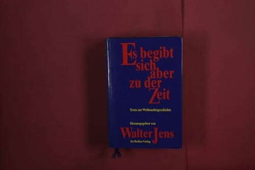 Es begibt sich aber zu der Zeit: Texte zur Weihnachtsgeschichte