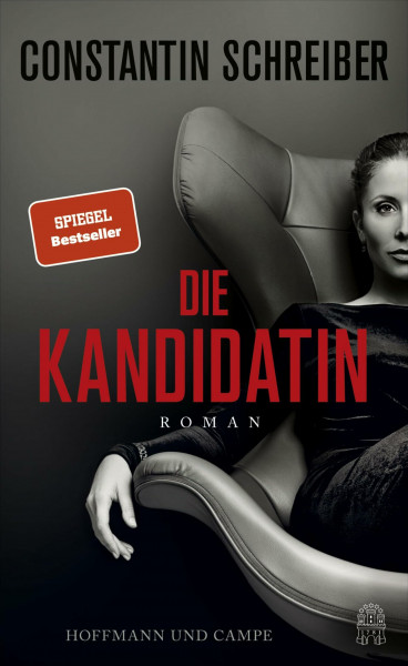 Die Kandidatin: Roman | »Brandaktueller, packender Politthriller mit Sprengkraft!« Hörzu