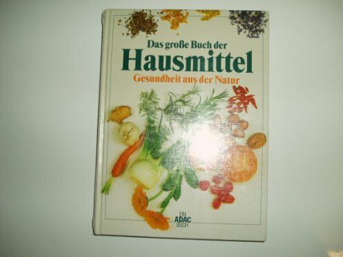 Das grosse Buch der Hausmittel