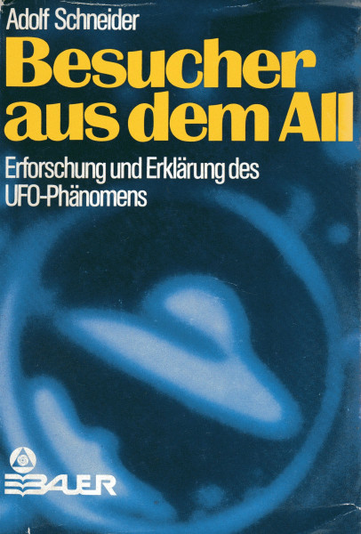 Besucher aus dem All. Erforschung und Erklärung des UFO- Phänomens