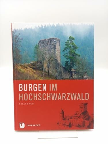 Burgen im Hochschwarzwald Burgen im Hochschwarzwald