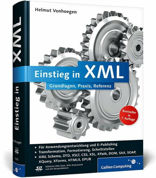 Einstieg in XML: Grundlagen, Praxis, Referenz (Galileo Computing)