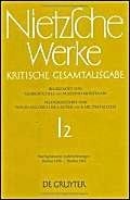Werke, Kritische Gesamtausgabe, Abt.1, Bd.2, Nachgelassene Aufzeichnungen Herbst 1858 - Herbst 1862 (Nietzsche Werke)