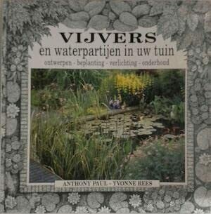 VIJVERS EN WATERPARTIJEN IN UW TUIN