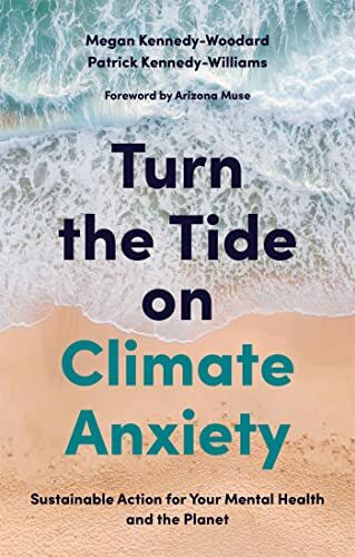 Jessica Kingsley Publishers Turn The Tide On Climate Anxiety, Sustainable Action For Your Mental Health And The Planet