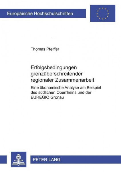 Erfolgsbedingungen grenzüberschreitender regionaler Zusammenarbeit