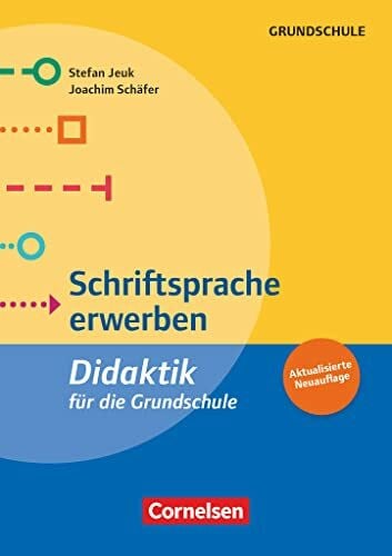 Didaktik für die Grundschule: Schriftsprache erwerben (5. Auflage) - Buch
