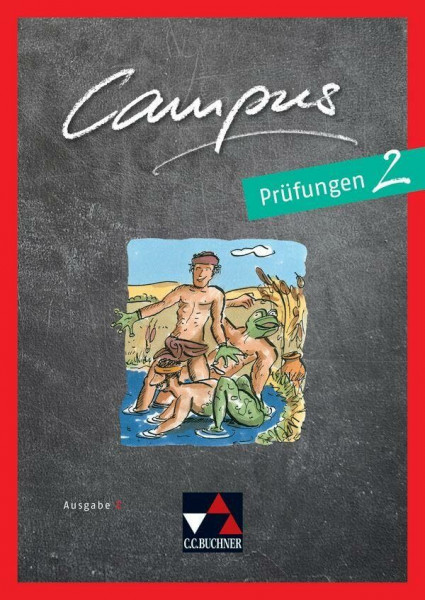 Campus C / Campus C Prüfungen 2 Ausgabe ab 2018: Gesamtkurs Latein: Gesamtkurs Latein in drei Bänden (Campus C: Gesamtkurs Latein)