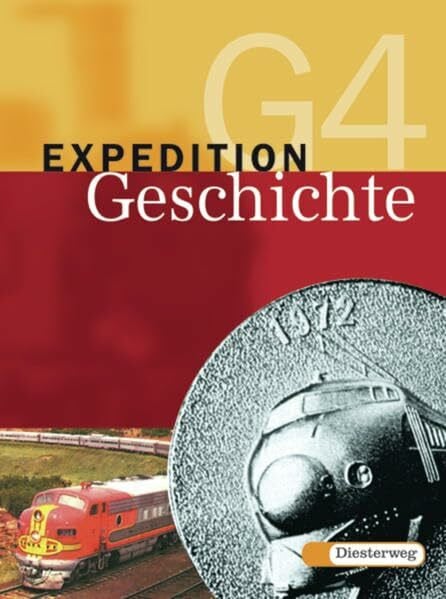 Expedition Geschichte G - 4-bändige Ausgabe: Band 4: Klasse 10: Vom Zweiten Weltkrieg bis zur EU