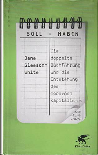 Soll und Haben: Die doppelte Buchführung und die Entstehung des modernen Kapitalismus