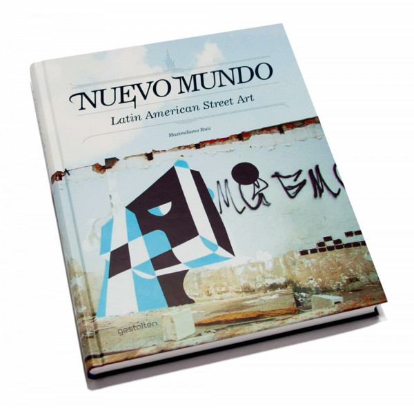 Nuevo Mundo: Latin American Street Art