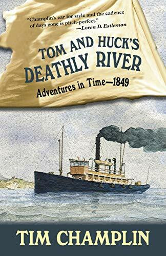 Tom and Huck's Deathly River (Adventures in Time - 1849, 3, Band 3)