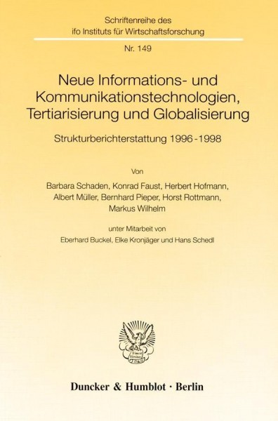 Neue Informations- und Kommunikationstechnologien, Tertiarisierung und Globalisierung.