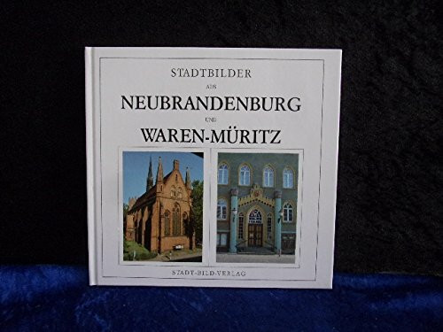 Stadtbilder aus Neubrandenburg und Waren-Müritz