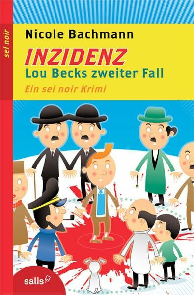 Inzidenz: Lou Becks zweiter Fall. Ein sel noir Krimi