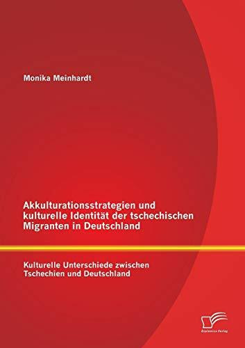 Akkulturationsstrategien und kulturelle Identität der tschechischen Migranten in Deutschland: Kulturelle Unterschiede zwischen Tschechien und Deutschland