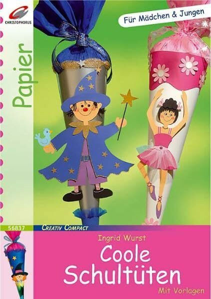 Coole Schultüten: Für Jungen & Mädchen. Mit Vorlagen (Creativ Compact)